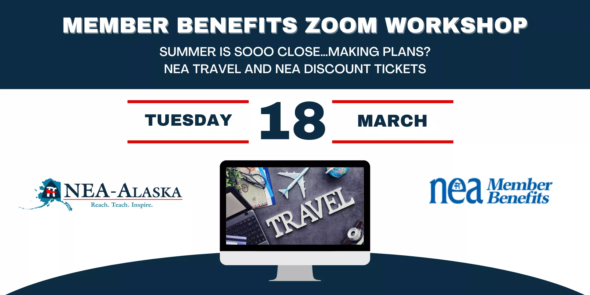 Member Benefits Zoom Workshop: NEA Travel and Discount Tickets